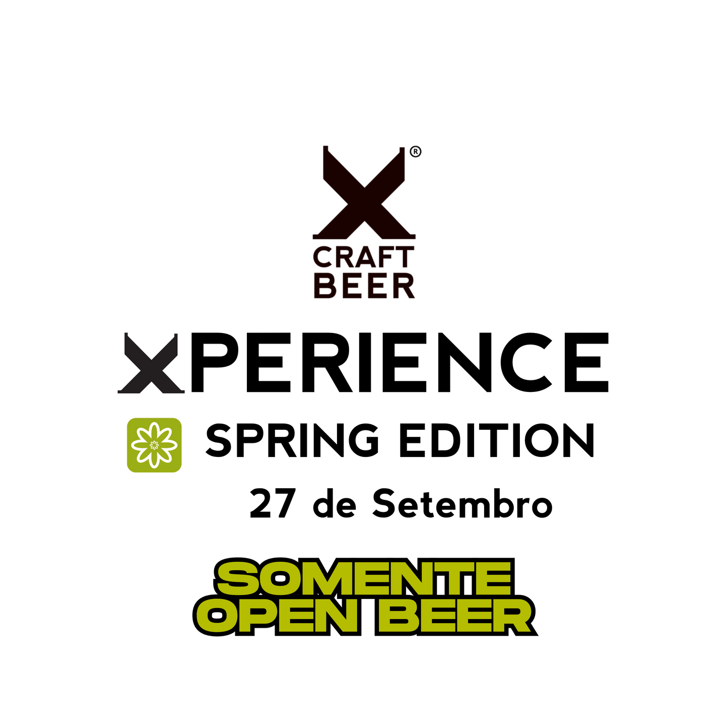 Xperience -Spring Edition - Somente Open Beer - 27 de setembro de 2025 - 17h