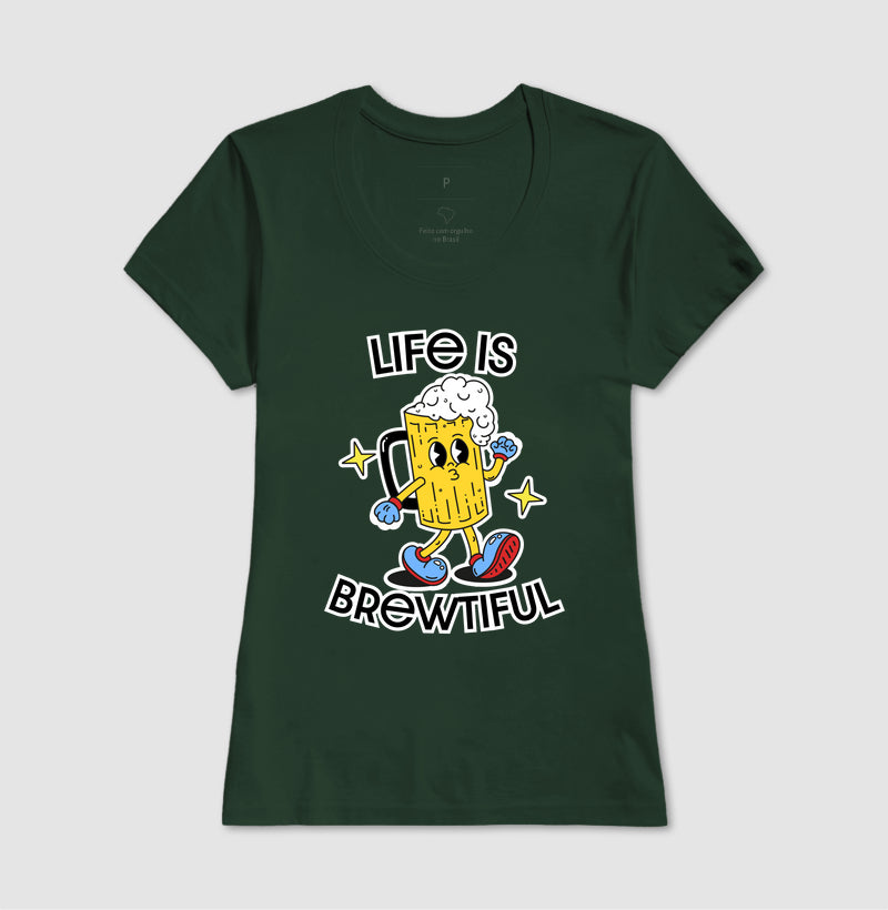 Camiseta Life Is Brewtiful