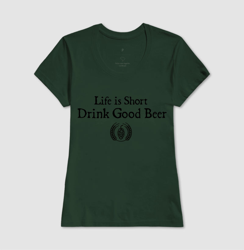 Camiseta Drink Good Beer